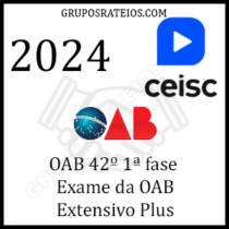 Curso OAB 42º 1ª fase - Exame da OAB 2024 - Extensivo Plus - Ceisc