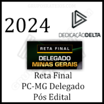 Curso Reta Final PC-MG Delegado Pós Edital 2024 – Dedicação Delta