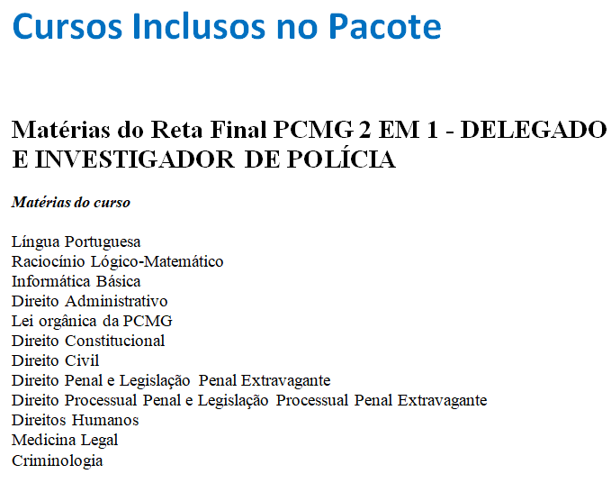 Informações Curso PC-MG Reta Final - Delegado e Investigador 2 em 1 Pós Edital 2024.2 – Rateio Dedicação Delta