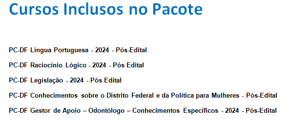 Info Curso PC-DF - Gestão de Apoio - Odontólogo 2024 – Pós Edital – Rateio Estratégia