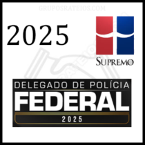 Curso Delegado de Polícia Federal 2025 – Supremo