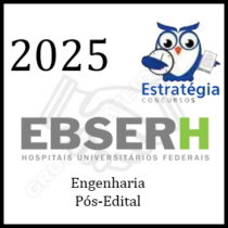 Curso EBSERH - Engenharia - Pacote Completo (Pós-Edital) – 2025 – Rateio Estratégia