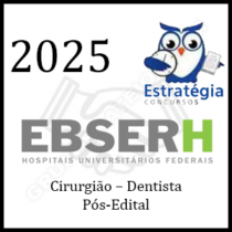 Curso EBSERH – (Cirurgião – Dentista) Pacote Completo (Pós-Edital) – 2025 – Rateio Estratégia