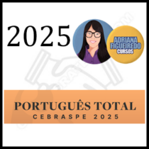 Curso Português Total Cebraspe 2025 - Rateio Adriana Figueiredo
