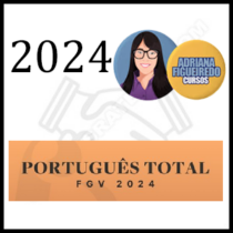Curso Português Total FGV 2024 - Rateio Adriana Figueiredo