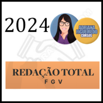Curso Redação Total FGV 2024 - Rateio Adriana Figueiredo