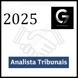 Curso Analista Tribunais 2025/1 – Rateio G7 Jurídico