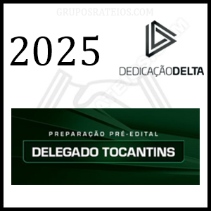 Curso PREPARAÇÃO PRÉ-EDITAL DELEGADO TOCANTINS 2025 – Rateio Dedicação Delta