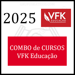 Curso Combo VFK Educação 2025 - Cursos Isolados - Rateio VFK Educação