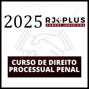 Curso Direito Processual Penal 2025 para Concursos com Nestor Távora - Rateio RJ Plus