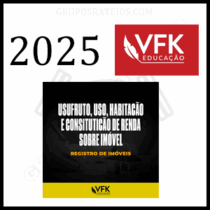 Curso Usufruto, Uso e Habitação em Imóveis 2025 - Rateio VFK Educação