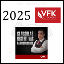 Curso de Cláusulas Restritivas de Propriedade 2025 - VFK Educação