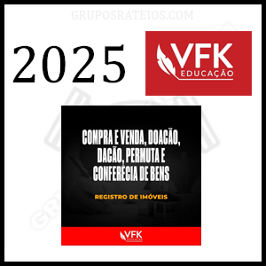 Curso de Compra, Venda e Registro de Imóveis 2025 - Rateio VFK Educação