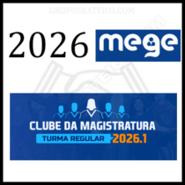 Curso Clube da Magistratura [2026.1] Mege