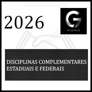 Disciplinas Complementares Estaduais e Federais [2026.1] Rateio G7 Jurídico