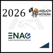 ENAC / Exame Nacional dos Cartórios [2026] Rateio Legislação Destacada