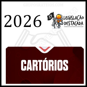 Extensivo Cartórios [2026] Rateio Legislação Destacada