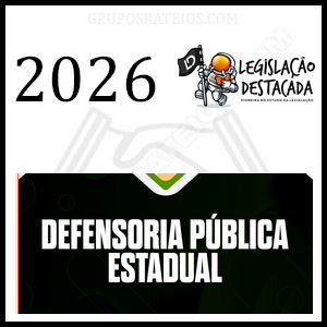 Extensivo Defensoria Pública Estadual [2026] Rateio Legislação Destacada