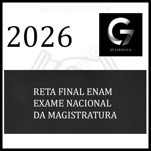 Reta Final ENAM 5º [2026.1] Rateio G7 Jurídico