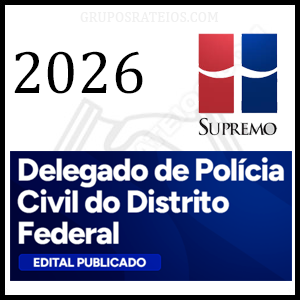 Delegado PCDF Pós Edital [2026] Rateio Supremo