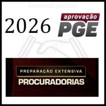 Preparação Extensiva Procuradorias [2026] Rateio Aprovação PGE