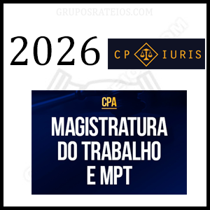 (CPA) Magistratura do Trabalho e MPT [2026] Rateio CP Iuris