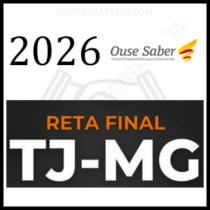 RETA FINAL PARA O TJ-MG Pós-Edital [2026] Rateio Ouse Saber