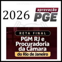 RETA FINAL – PGM RJ E PROCURADORIA DA CÂMARA DO RIO DE JANEIRO [2026] Rateio Aprovação PGE