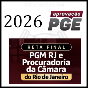 RETA FINAL – PGM RJ E PROCURADORIA DA CÂMARA DO RIO DE JANEIRO [2026] Rateio Aprovação PGE