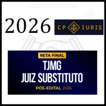 Reta final TJMG Magistratura [Pós-Edital 2026] Rateio CP Iuris