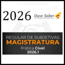 SUBJETIVAS PARA MAGISTRATURA 2026.1 [SENTENÇAS CÍVEIS] Rateio Ouse Saber