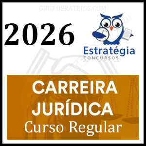 Carreiras Jurídicas 2026 [Curso Regular] Rateio Estratégia Concursos