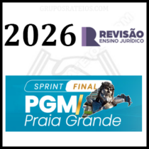Sprint Final PGM Praia Grande [2026] Rateio Revisão Ensino Jurídico