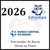 Informações AGU 2026 Direto ao Ponto [Procurador do Bacen] Rateio Estratégia Concursos
