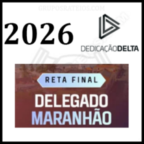 Reta Final PC-MA Delegado [2026.2] Rateio Dedicação Delta